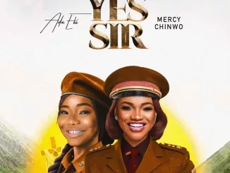 Ada Ehi – Yes Sir Ft. Mercy Chinwo Download