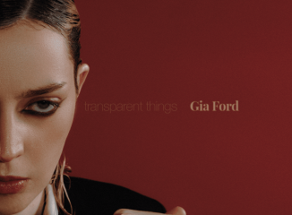 Album: Gia Ford – Transparent Things Download