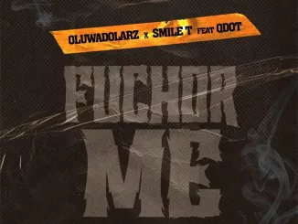 Oluwadolarz – Fuchor Me (Remix) ft. Smile T & Qdot Download