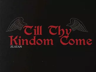 Zlatan – Till Thy Kingdom Come Download